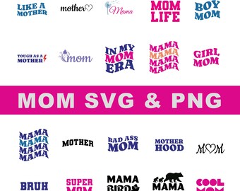 May include: A collection of 18 colorful SVG and PNG designs featuring various phrases and illustrations related to mothers and moms. The designs include phrases like "Like a Mother", "Tough as a Mother", "Mom Life", "Bad Ass Mom", "Super Mom", and "Mama Bird".