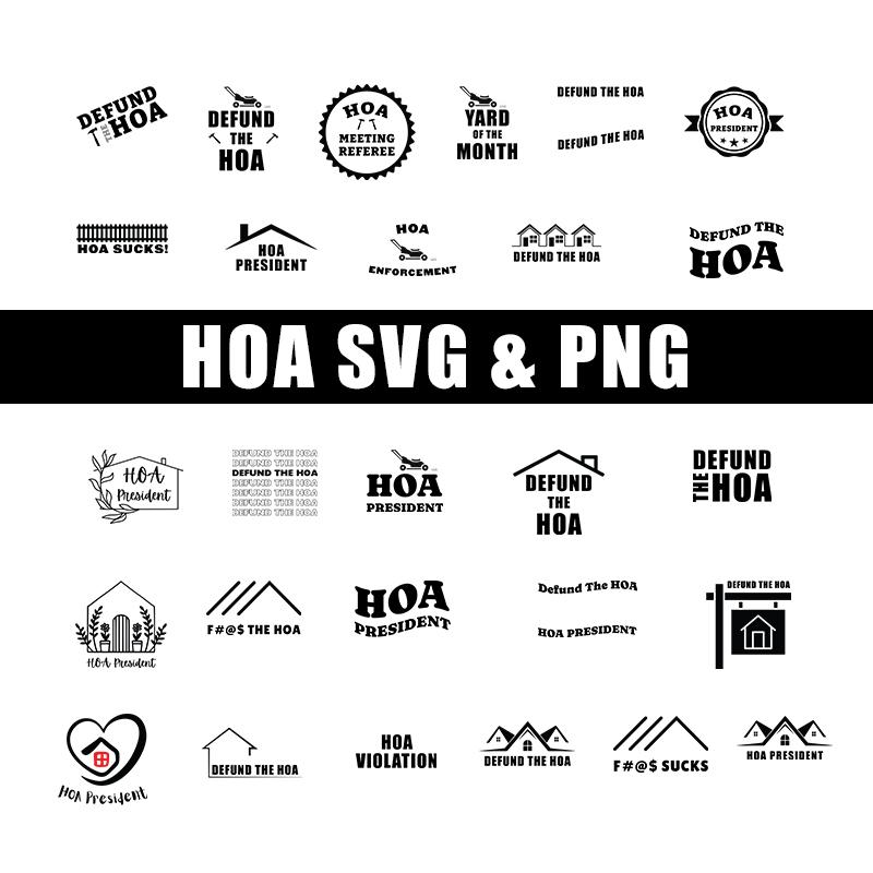 Funny HOA svg and png Files, Defund the HOA, HOA President clipart, Homeowners Association