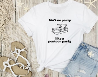 Ain't No Party Like a Pontoon Party Party In Slow Motion Digital File SVG PNG JPG Lake Ocean Life