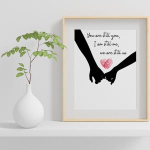 Tu sei ancora tu, io sono ancora me e noi siamo ancora noi .png .jpg .svg file digitale Amore Anniversario Regalo Cuore Nozze San Valentino