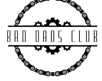 Bad Dads Club Fathers Day Gift Digital File SVG PNG JPG Grandpa Step Dad