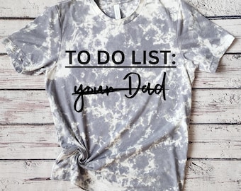 To Do List: Your Dad Tee