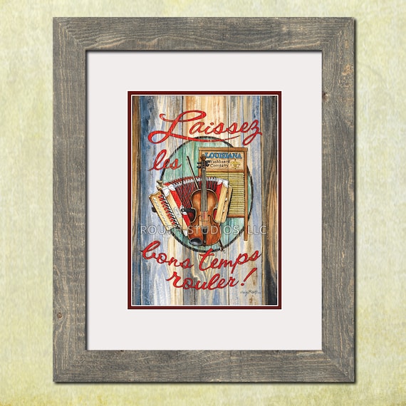 Louisiana Art Print, Laissez Les Bons Temps Rouler or 