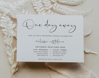 One Day Away, Rehearsal Dinner Invitation, Editable Template, PAMMIE