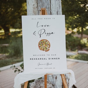 Rehearsal Dinner Welcome Sign, Love And Pizza Template, Wedding Rehearsal Printable Sign, ALFREDA