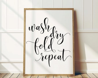 Wash Dry Fold Repeat, Laundry Printable, Laundry Room Sign, Laundry Room Decor