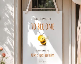 So Sweet To Bee One, First Birthday Welcome Sign, Bee Themed Party Template