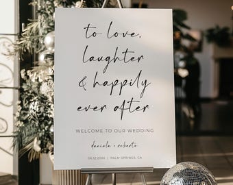 To Love Laughter And Happily Ever After, Wedding Welcome Sign Template, Elopement Reception, ALFREDA