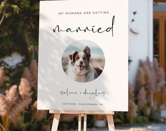 My Humans Are Getting Married, Pet Wedding Welcome Sign, Dog Parents Photo Template, PAMMIE