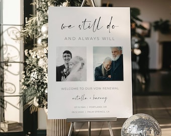 Vow Renewal Sign, We Still Do, Wedding Anniversary Welcome Sign, Now And Then Photo Template, ALFREDA