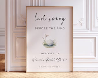 Last Swing Before The Ring, Bridal Shower Welcome Sign, Golf Bachelorette Template, ALFREDA