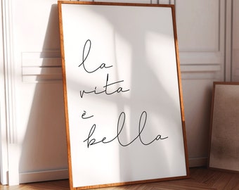 La Vita E Bella, Wall Art Printable, Quotes About Life, Italian Poster, Life Is Beautiful, Italian Quotes