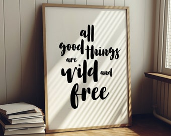 All Good Things Are Wild And Free, Printable Wall Art, Henry David Thoreau, Quote Print, Literary Gifts