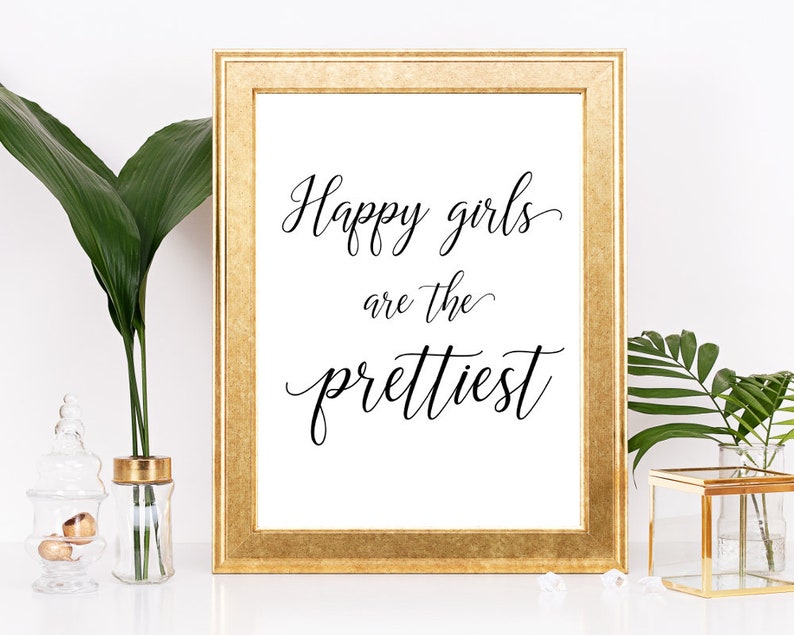 Happy Girls Are the Prettiest PRINTABLE Wall Art Etsy