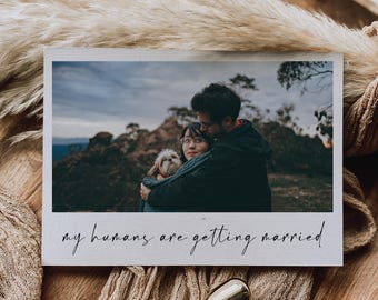 My Humans Are Getting Married, Dog Save The Date Photo Card Template, ALFREDA