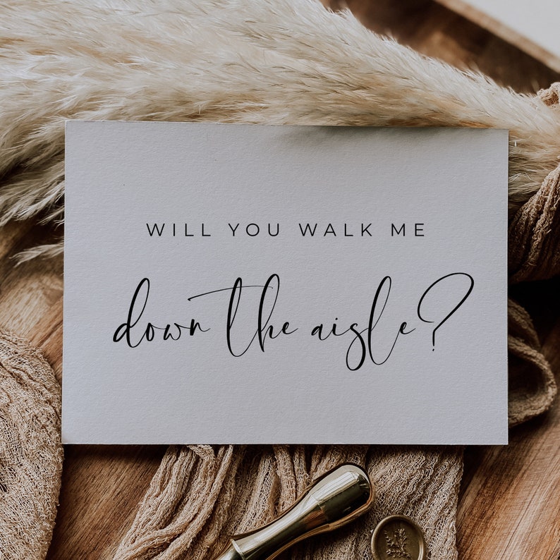 Will you walk me down the aisle card template