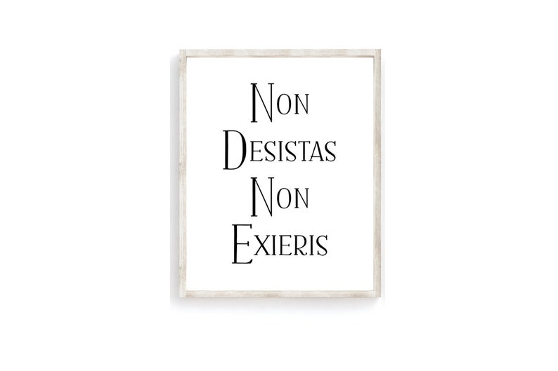 Non desistas non exieris citation latine IMTABLE Ne jamais Etsy