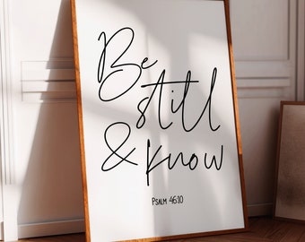 Be Still And Know, Psalm 46 10 Printable Quote, Christian Gifts, Bible Verse Prints, Scripture Wall Art