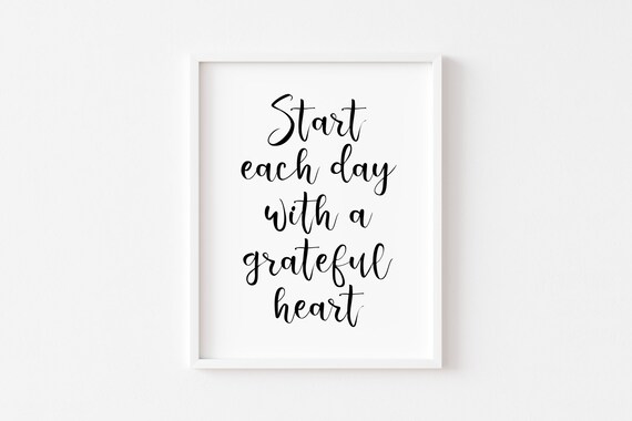 Start each day with a grateful heart PRINTABLE quote | Etsy