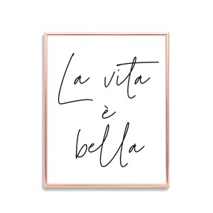 La Vita E Bella, Printable Poster, Italian Wall Art, Inspirational ...