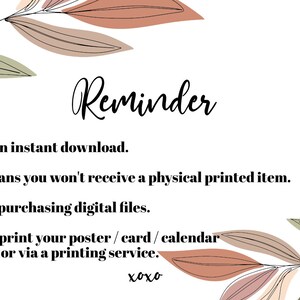 May include: White digital download with the word "Reminder" in elegant script. The text explains it's an instant download of digital files, not a physical item. Includes floral leaf accents in muted tones. The text says "xoxo" at the bottom.
