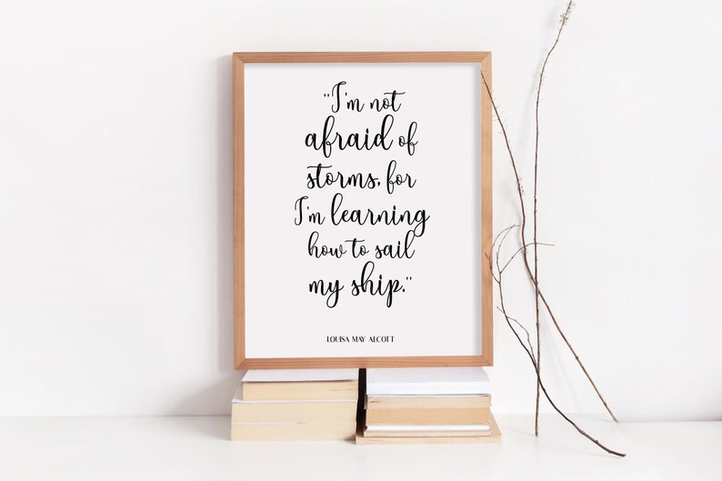 Louisa May Alcott Little Women quote I am not afraid of Etsy