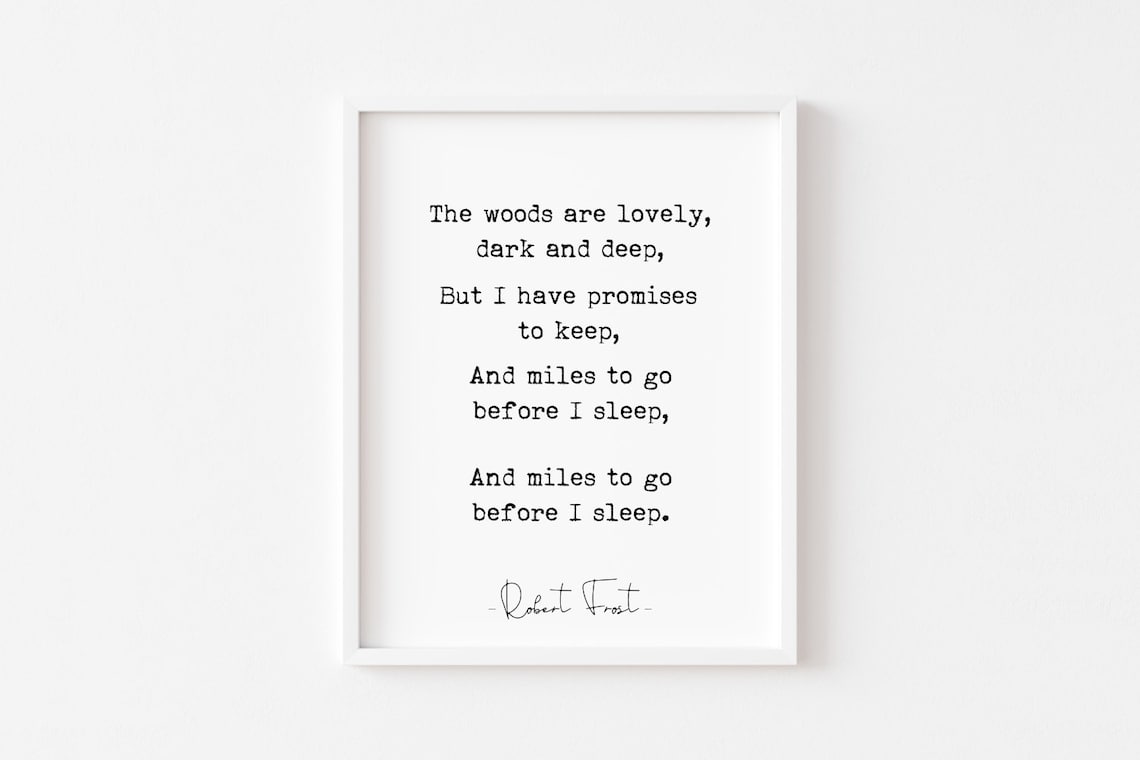 Miles To Go Before I Sleep Poem Meaning Miles to Go Before I Sleep PRINTABLE Poetry Robert Frost - Etsy