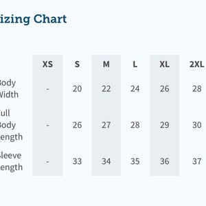 May include: Sizing chart for clothing with measurements in inches for body width, full body length, and sleeve length. Sizes include XS, S, M, L, XL, and 2XL.
