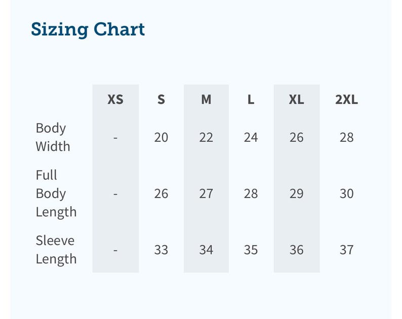May include: Sizing chart for clothing with measurements in inches for body width, full body length, and sleeve length. Sizes include XS, S, M, L, XL, and 2XL.