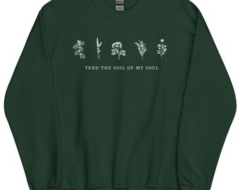Tend the Soil of my Soul | Christian Crewneck Sweatshirt