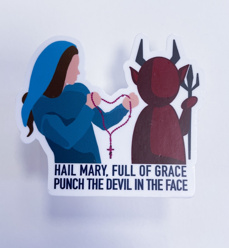 Hail Mary Full of Grace Punch the Devil in the Face MARY Vs. Etsy