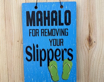 Mahalo For Removing Slippers Sign | Remove Shoes Wall Tag | Wall Art | Wood Wall Art | Minimal Art | Remove Slippers Sign