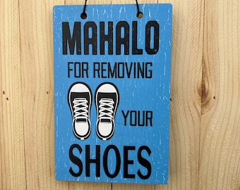 Mahalo For Removing Shoes Sign | Remove Shoes Wall Tag | Wall Art | Wood Wall Art | Minimal Art