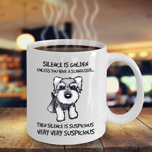 Schnauzer Lover Gift Mug | Silence is Golden Design