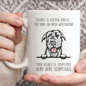 Regalo de Irish Wolfhound, taza de Irish Wolfhound, el silencio es oro a menos que tengas un Irish Wolfhound, el mejor regalo para los amantes de Irish Wolfhound