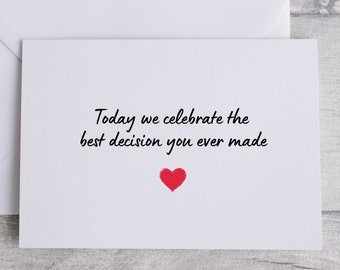 Funny Anniversary Card, Wedding Card, Engagement Card, Best Decision You Made