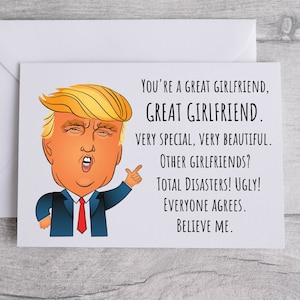 Funny Card For Girlfriend, Trump Great Girlfriend Mother's Day Card, Girlfriend card, Birthday Card For Girlfriend, 5x7 Folded Card