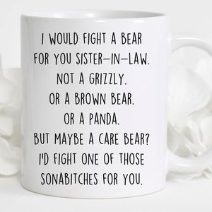 Sister-in-law Gifts, Funny Sister-in-law Mug, Best gifts for Sister-in-law , birthday gift for Sister-in-law