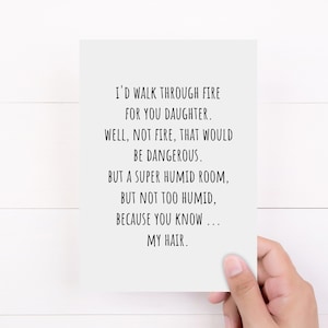 Carte fille, carte drôle pour fille, je marcherais à travers le feu pour toi fille, carte blanche pliée 5x7