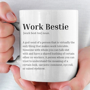 Work Bestie Mug, Funny gift for coworker, work bestie gift, christmas gift for coworker, coworker birthday mug
