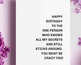 Funny Birthday Card for Sister or Best Friend, You Get Me, Long Distance Friendship, Lifelong Bestie, BFF Birthday Humor