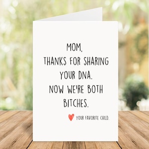 Grappige verjaardagskaart moeder, Moederdagkaart van dochter, sarcastische wenskaart, bedankt voor het delen van je DNA