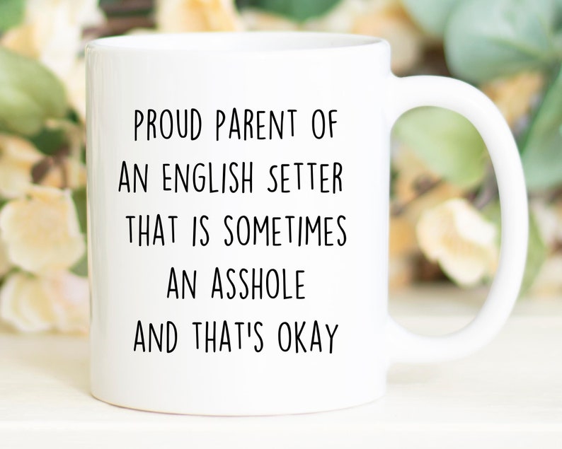 English Setter Mom Mug, Funny Dog Gift, 11oz Ceramic image 3