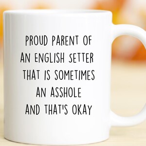 English Setter Mom Mug, Funny Dog Gift, 11oz Ceramic image 2