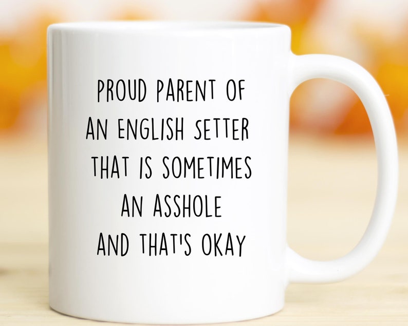 English Setter Mom Mug, Funny Dog Gift, 11oz Ceramic image 2