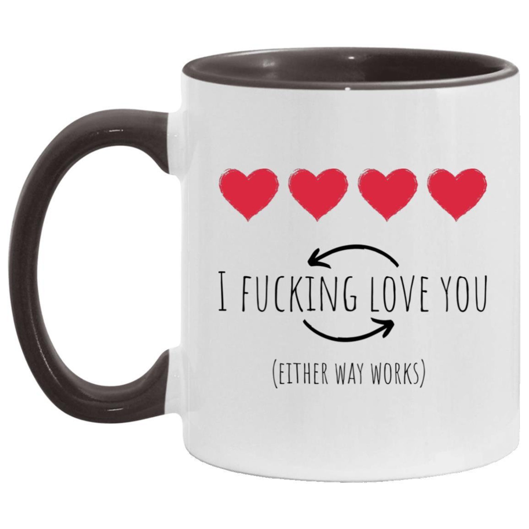 Discover Funny coffee mug, I fucking love you mug