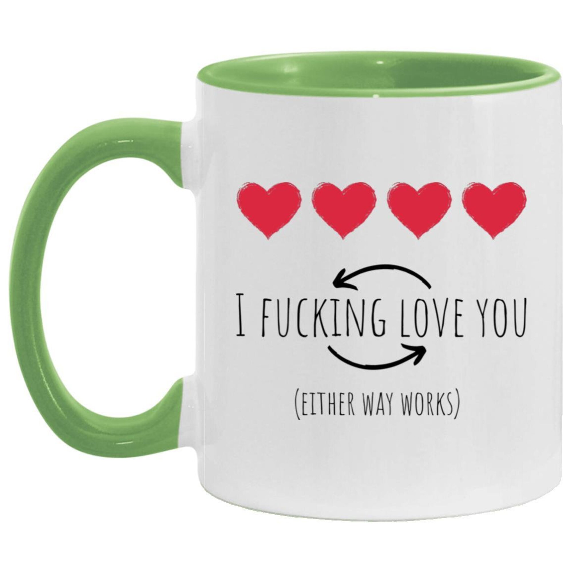 Discover Funny coffee mug, I fucking love you mug