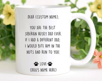 Siberian Husky mug, best Siberian Husky gift, funny mug for Siberian Husky dad,Siberian Husky gift for men