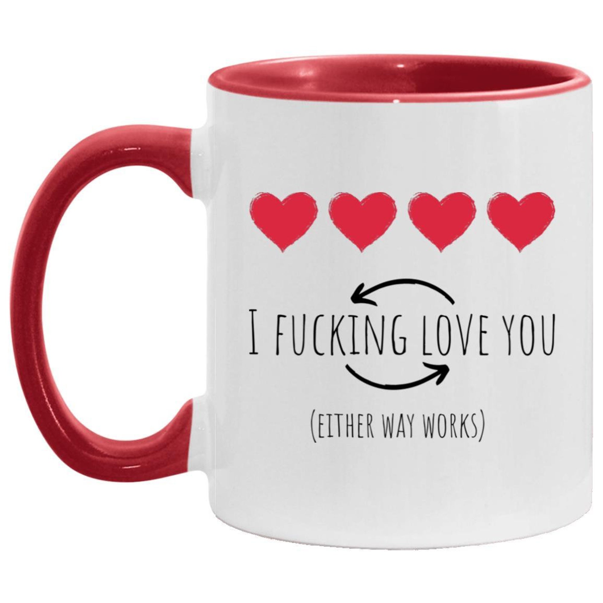 Discover Funny coffee mug, I fucking love you mug