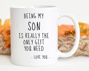 Funny Son Coffee Mug, Best Gift From Mom or Dad